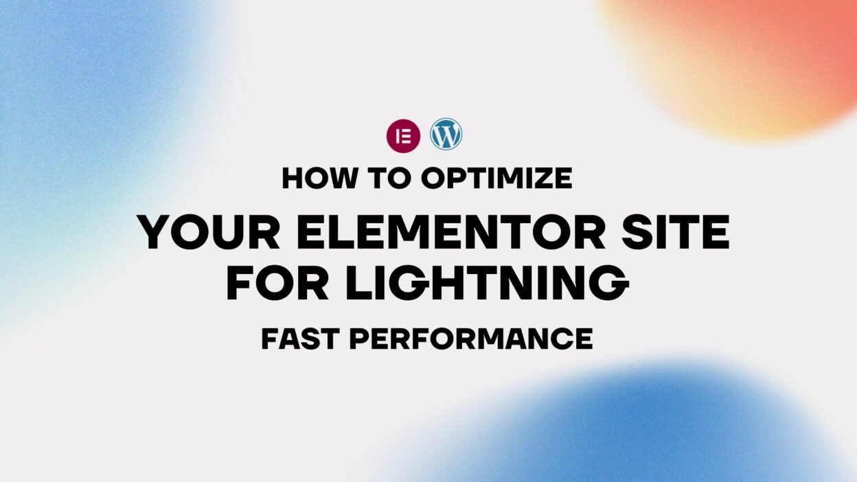 Best way to optimize your Elementor Website step by step tutorial